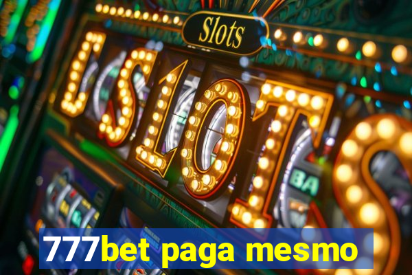 777bet paga mesmo